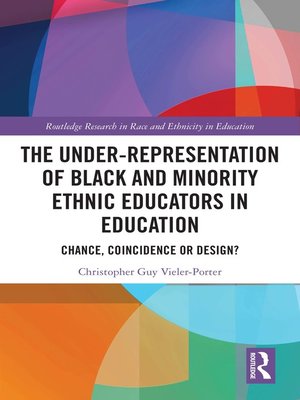 cover image of The Under-Representation of Black and Minority Ethnic Educators in Education